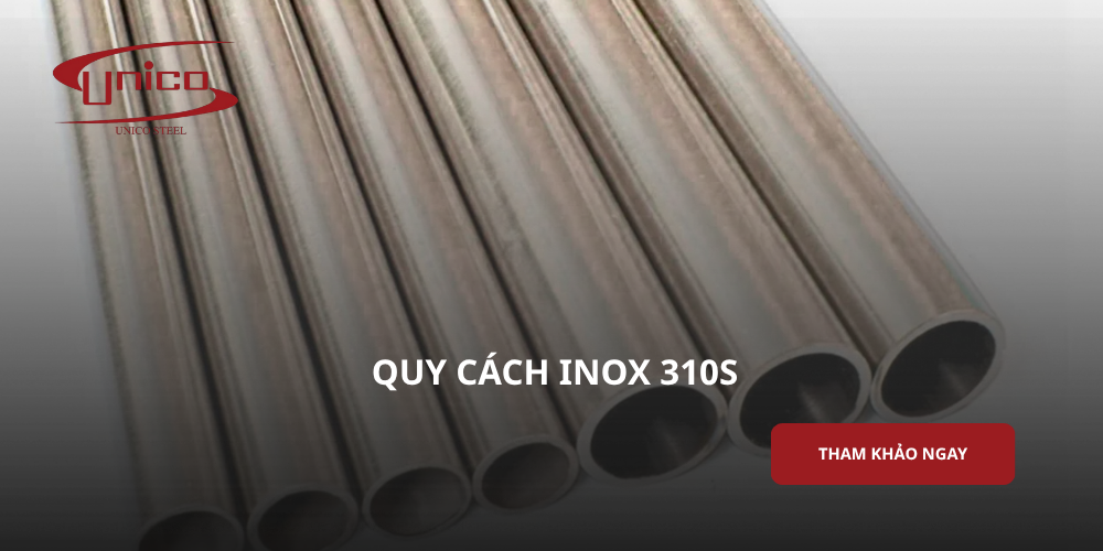 Quy cách inox 310S: Kích thước, dạng sản phẩm và tiêu chuẩn