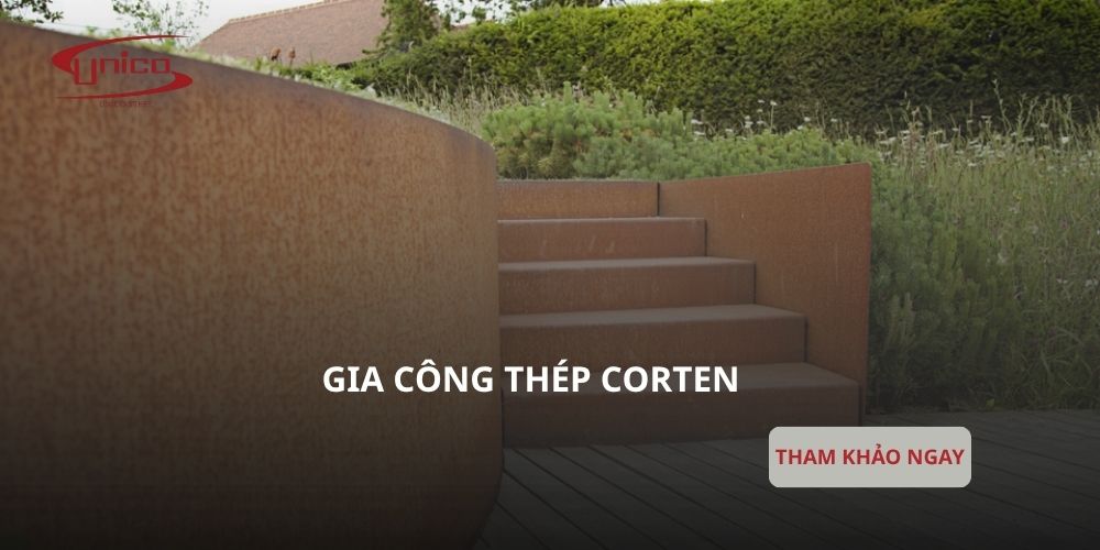 Gia công thép Corten như thế nào để đảm bảo chất lượng?