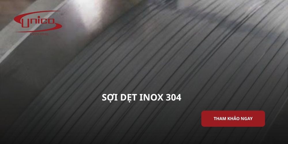 Sợi dẹt inox 304 - Đặc điểm, quy cách và ứng dụng