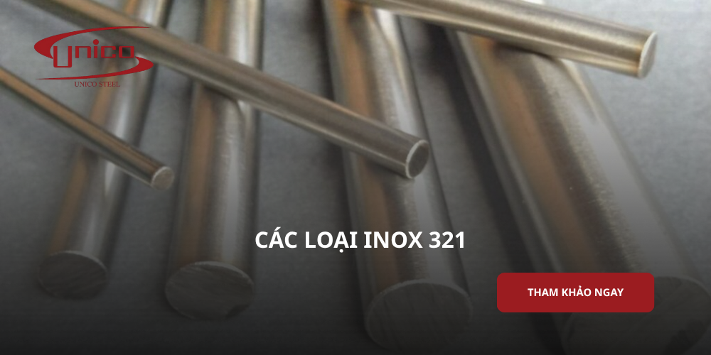 Các loại inox 321 phổ biến và cách lựa chọn phù hợp
