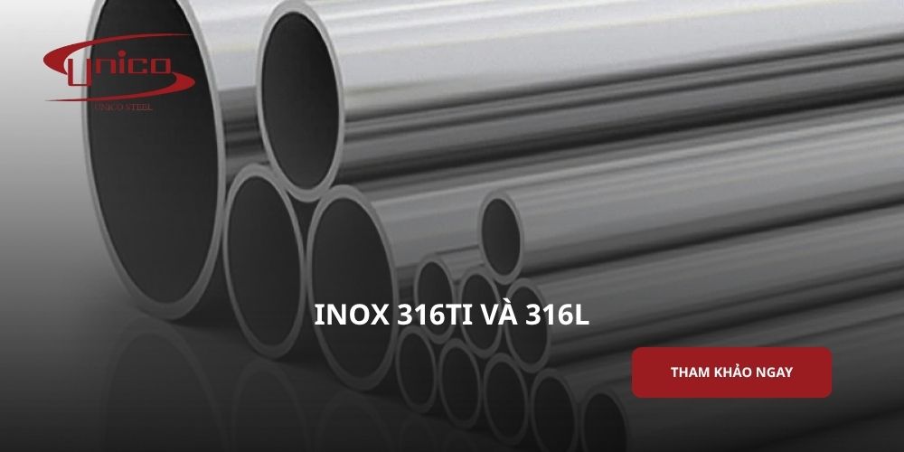 So sánh inox 316Ti và 316L: Đâu là lựa chọn phù hợp?