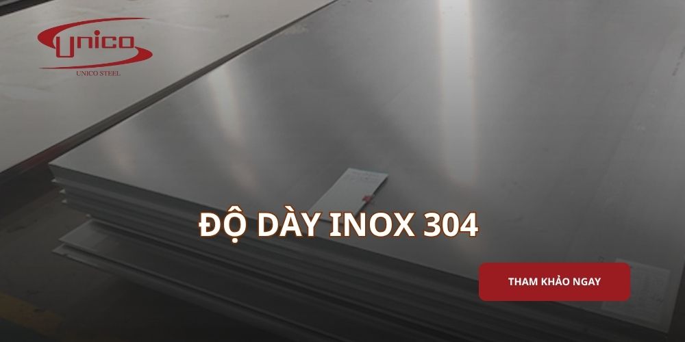Độ dày inox 304 bao nhiêu? Cách lựa chọn phù hợp với từng ứng dụng