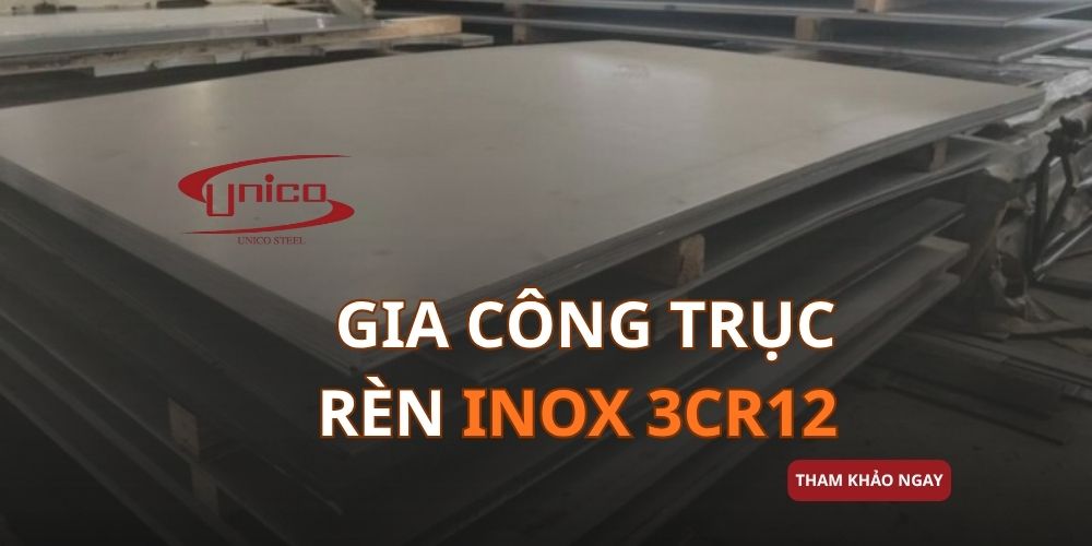 Gia công trục rèn Inox 3Cr12 theo yêu cầu, độ chính xác cao