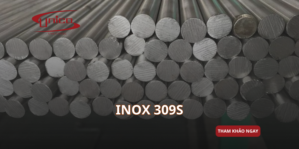 Inox 309S là gì? Đặc điểm, ứng dụng và ưu điểm nổi bật