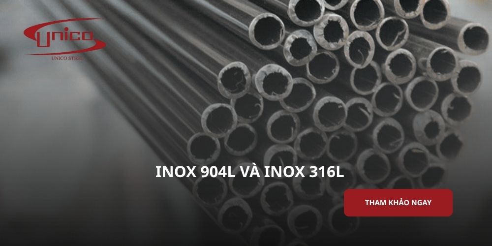 Inox 904L và Inox 316L: So sánh chi tiết và cách lựa chọn