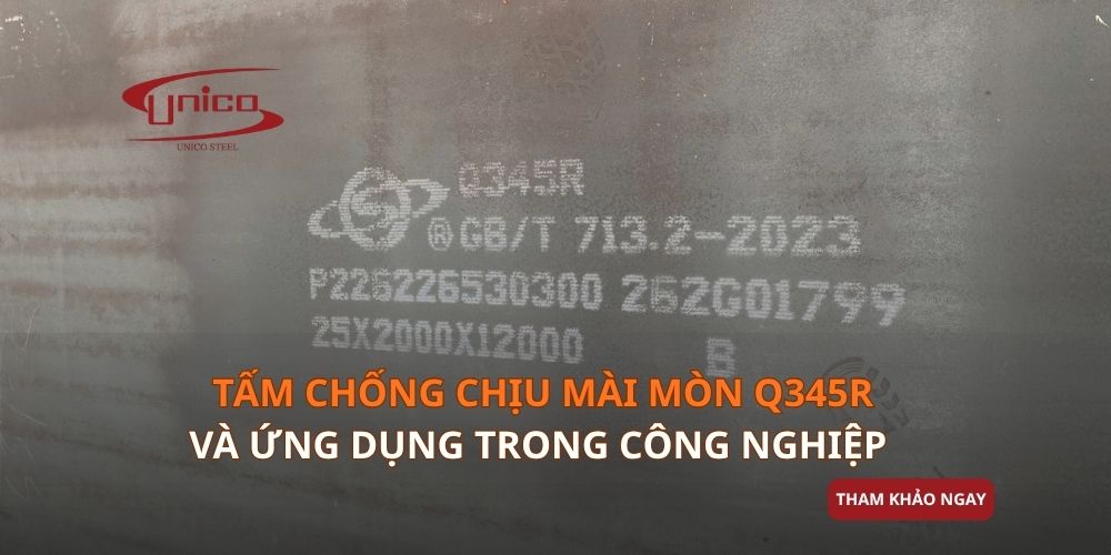 Tấm chống chịu mài mòn Q345R và ứng dụng trong công nghiệp