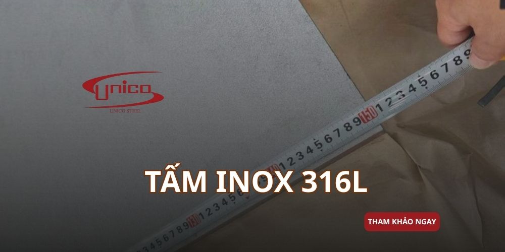Những đặc điểm giúp tấm Inox 316L được ưa chuộng trong ngành công nghiệp