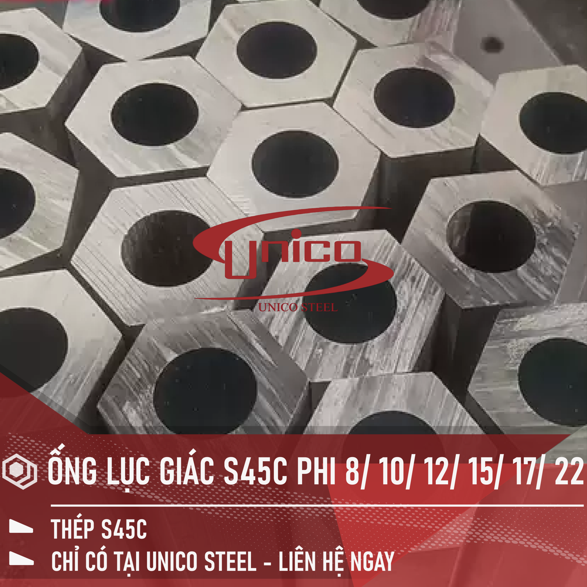 THÉP ỐNG LỤC GIÁC S45C PHI 8/ 10/ 12/ 15/ 17/ 22