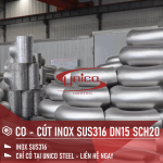 CO - CÚT INOX SUS316 SIZE DN15, ĐỘ DÀY SCH20 GIÁ TỐT
